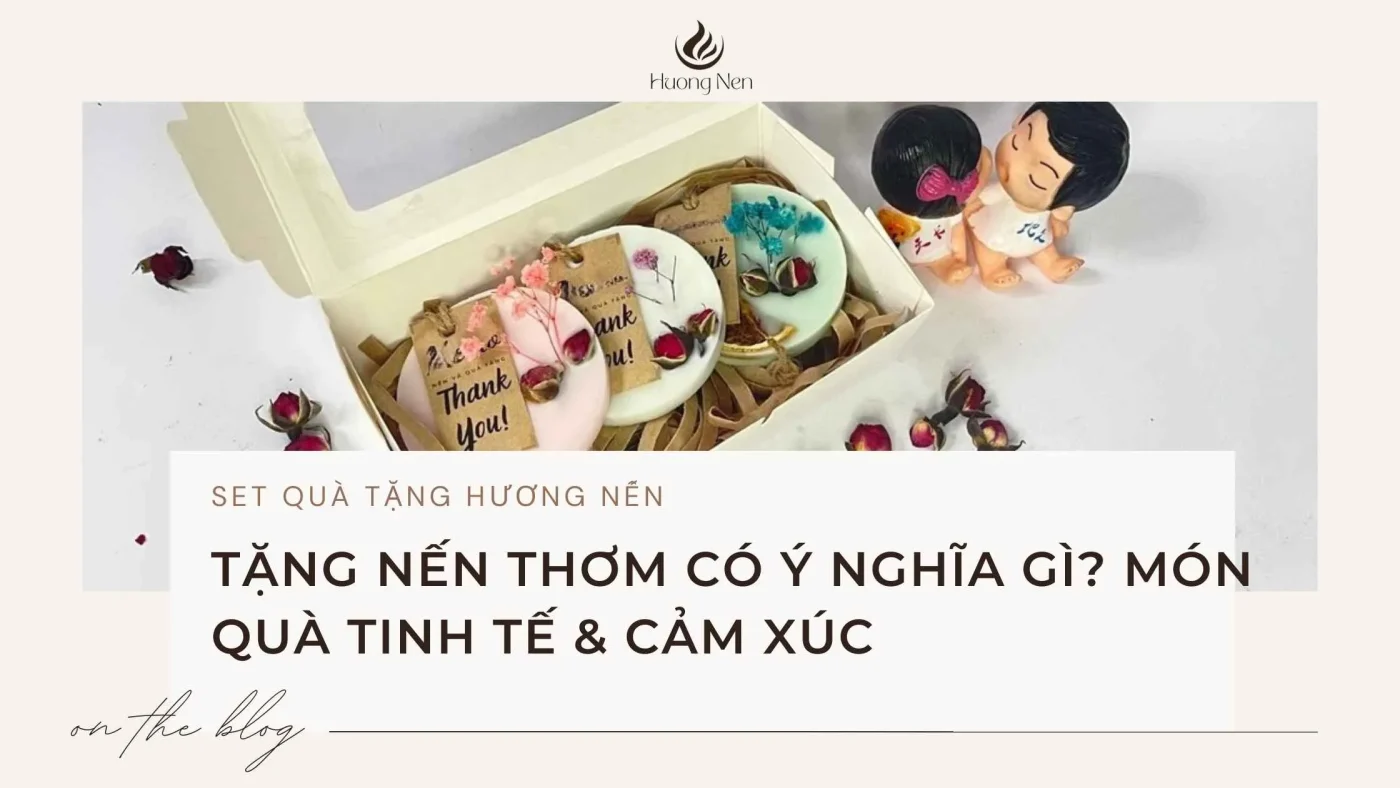 vTặng Nến Thơm Có Ý Nghĩa Gì? Món Quà Tinh Tế & Cảm Xúc