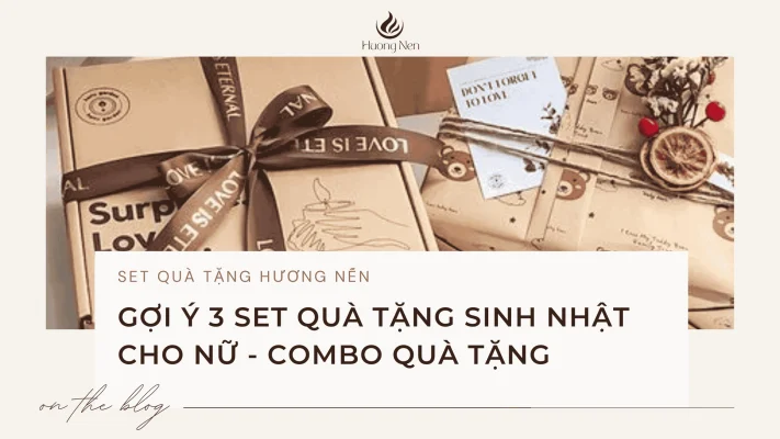 Gợi ý 3 Set quà tặng sinh nhật cho nữ - Combo Quà Tặng